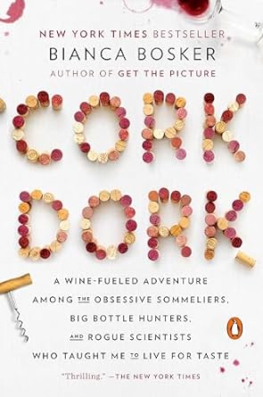 Bianca Bosker - Cork Dork