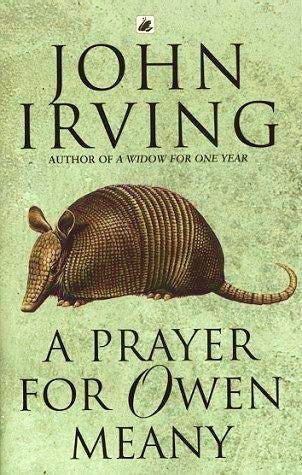 John Irving - A Prayer for Owen Meany