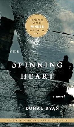 Donal Ryan - The Spinning Heart