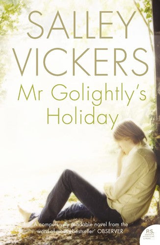 Salley Vickers - Mr.Golightly's Holiday