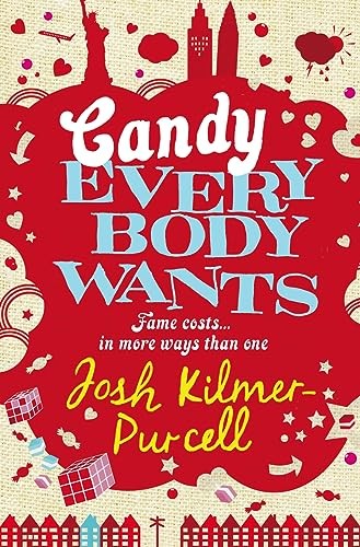 Josh Kilmer-Purcell - Candy Everybody Wants