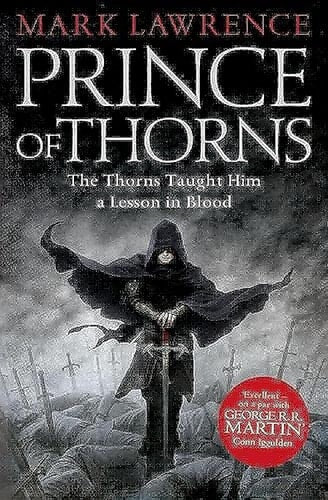 Mark Lawrence - Prince of Thorns