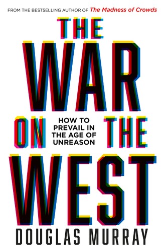 Douglas Murray - The War on the West