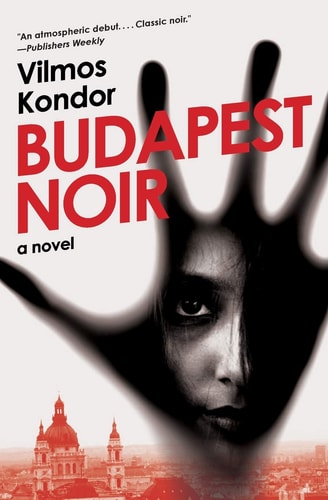 Vilmos Kondor - BUDAPEST NOIR