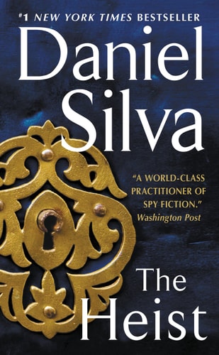 Daniel Silva - The Heist: A Novel (Gabriel Allon)