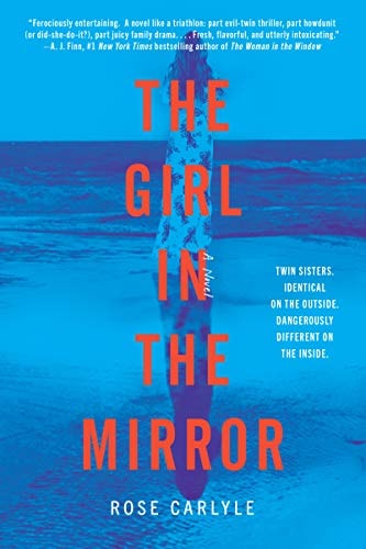 Rose Carlyle - The Girl in the Mirror: A Novel