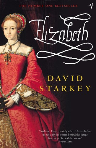 David Starkey - Elizabeth: Apprenticeship