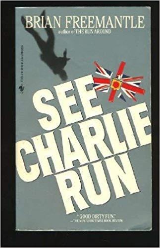 Brian Freemantle - SEE CHARLIE RUN