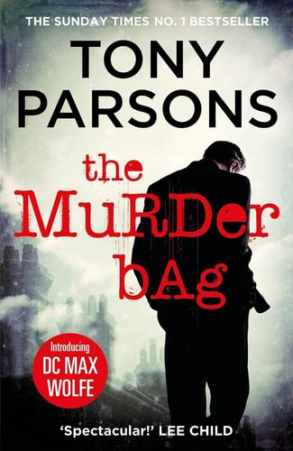 Tony Parsons - The Murder Bag (DC Max Wolfe)