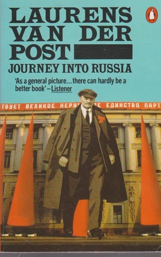 Laurens van der. Post - Journey Into Russia