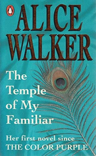 Alice Walker - The Temple of My Familiar