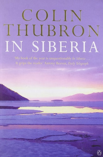 Colin THUBRON - In Siberia