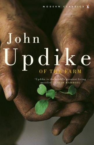 John Updike - Of the Farm (Penguin Modern Classics)