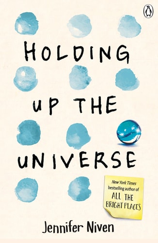 Jennifer Niven - Holding Up The Universe