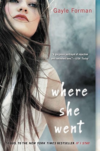 Gayle Forman - Where She Went