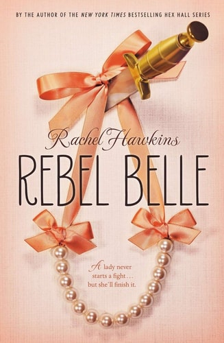 Rachel Hawkins - Rebel Belle