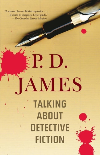 P. D. James - Talking About Detective Fiction