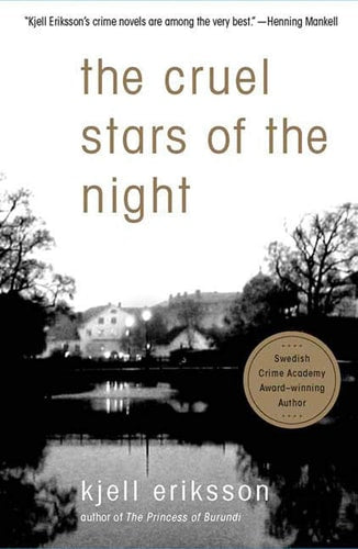 Kjell Eriksson - The Cruel Stars of the Night (Ann Lindell Mysteries)