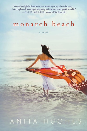 Anita Hughes - Monarch Beach: A Novel