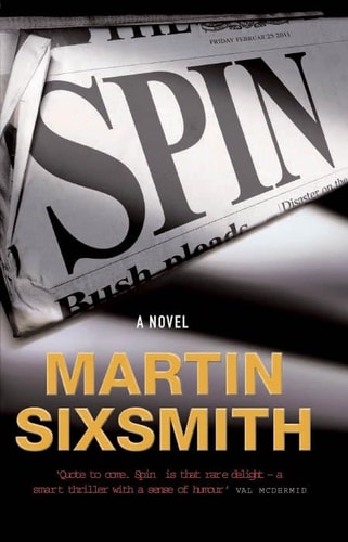 Martin Sixsmith - Spin: A Novel