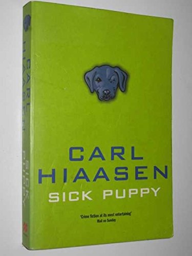 Carl Hiaasen - Sick Puppy