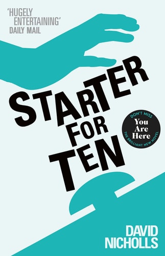 David Nicholls - Starter for Ten