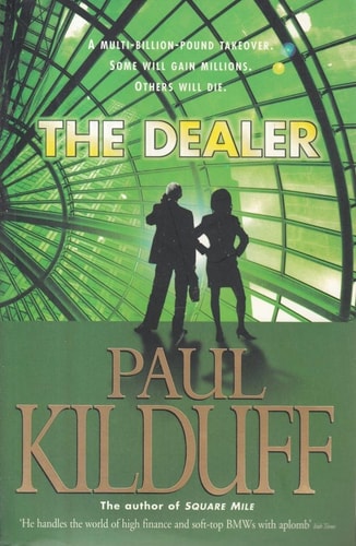 Paul Kilduff - The Dealer