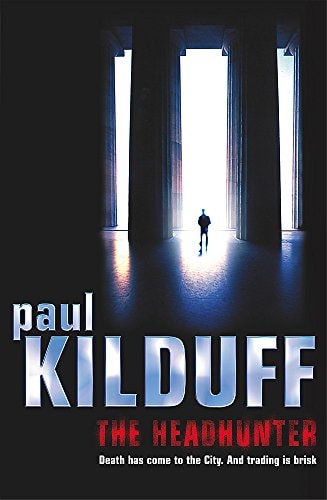 Paul Kilduff - The Headhunter