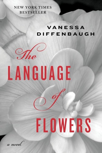 Vanessa Diffenbaugh - The Language of Flowers: A Novel