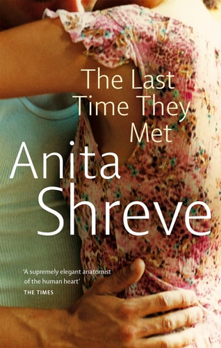 Anita Shreve - The Last Time They Met