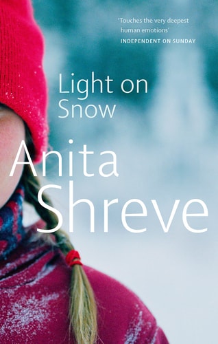 Anita Shreve - Light on Snow