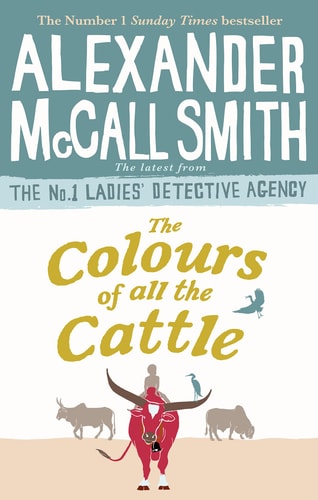 McCall Smith Alexan - Colours Of All The Cattle