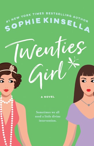 Sophie Kinsella - Twenties Girl: A Novel