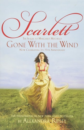 Alexandra Ripley - Scarlett: The Sequel to Margaret Mitchell's "Gone With the Wind"