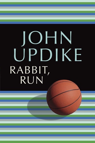 John Updike - Rabbit, Run