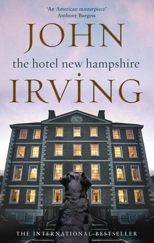 John Irving - The Hotel New Hampshire