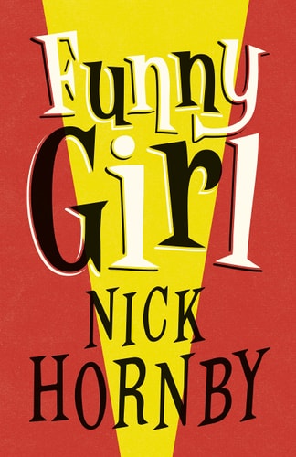 Nick Hornby - Funny Girl