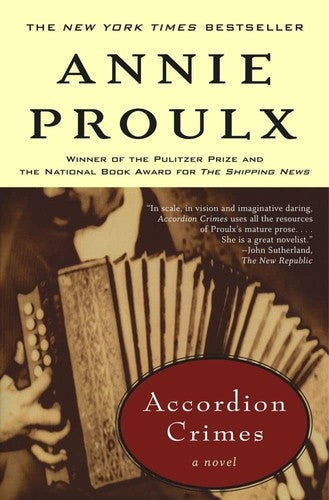 Annie Proulx - Accordion Crimes