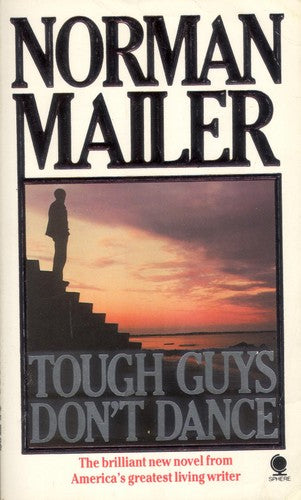 Norman Mailer - Tough Guys Don't Dance