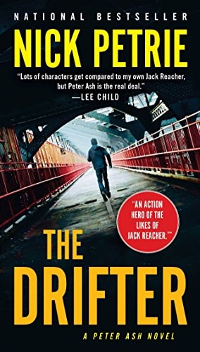 Nick Petrie - The Drifter (A Peter Ash Novel)