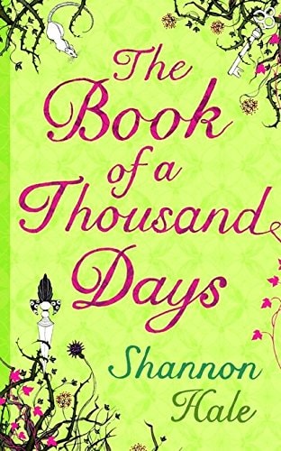 Shannon Hale - The Book of a Thousand Days