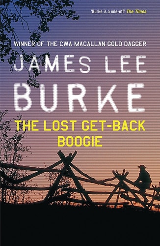 James Lee Burke - The Lost Get-Back Boogie