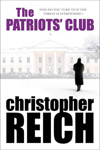 Christopher Reich - The Patriots' Club