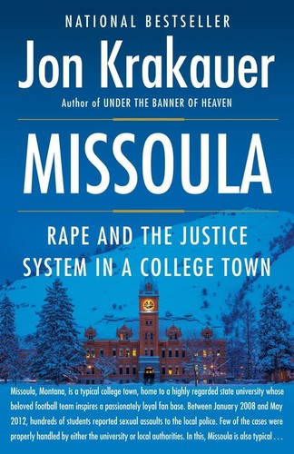 Jon Krakauer - Missoula: Rape and the Justice System in a College Town