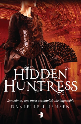 Danielle L Jensen - Hidden Huntress (The Malediction Trilogy)