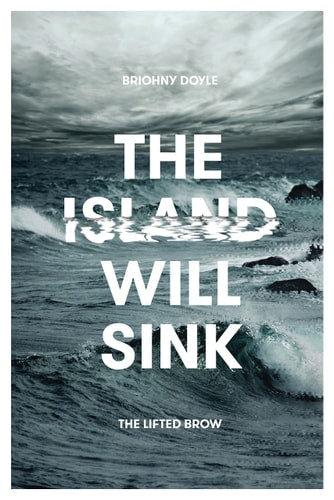 Briohny Doyle - The Island Will Sink