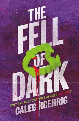 Caleb Roehrig - The Fell of Dark