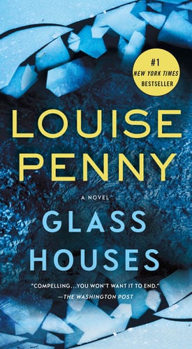 Louise Penny - Glass Houses: A Novel (Chief Inspector Gamache Novel, 13)