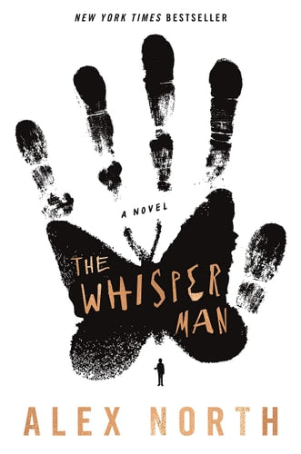 Alex North - The Whisper Man: A Novel