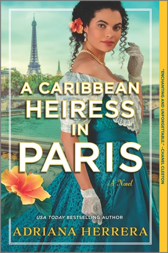 Adriana Herrera - A Caribbean Heiress in Paris: A Historical Romance (Las Leonas, 1)